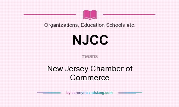 What does NJCC mean? It stands for New Jersey Chamber of Commerce