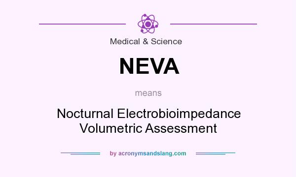 What does NEVA mean? It stands for Nocturnal Electrobioimpedance Volumetric Assessment