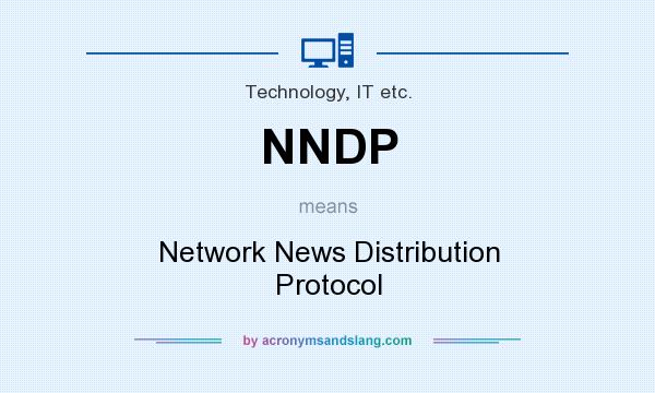 What does NNDP mean? It stands for Network News Distribution Protocol