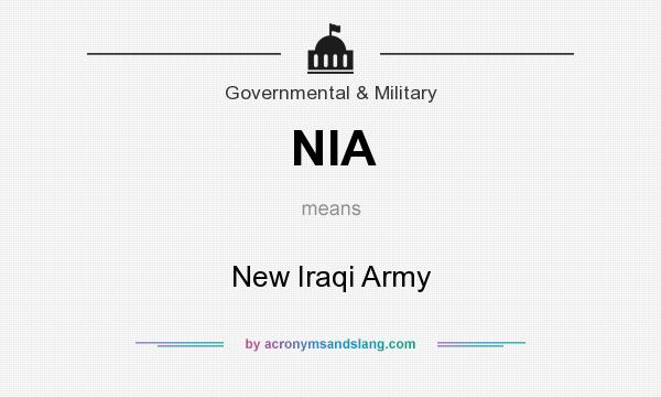 What does NIA mean? It stands for New Iraqi Army