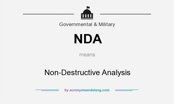 What does NDA mean? It stands for Non-Destructive Analysis