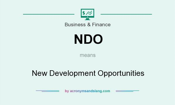 What does NDO mean? It stands for New Development Opportunities