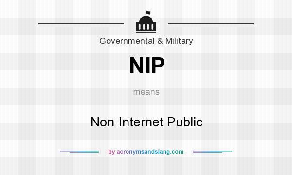 What does NIP mean? It stands for Non-Internet Public