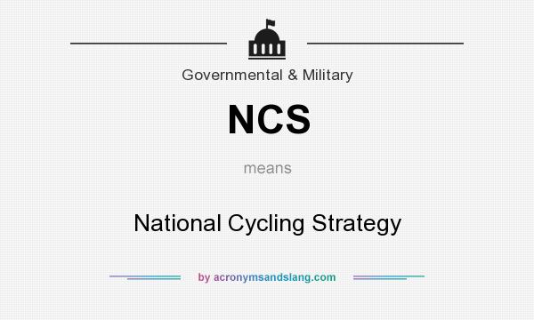 What does NCS mean? It stands for National Cycling Strategy