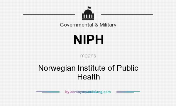 What does NIPH mean? It stands for Norwegian Institute of Public Health
