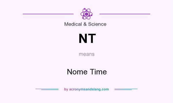 What does NT mean? It stands for Nome Time