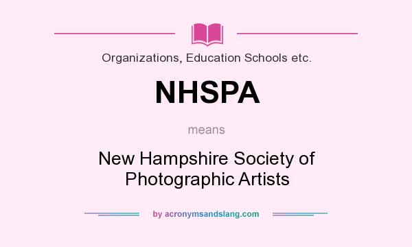 What does NHSPA mean? It stands for New Hampshire Society of Photographic Artists