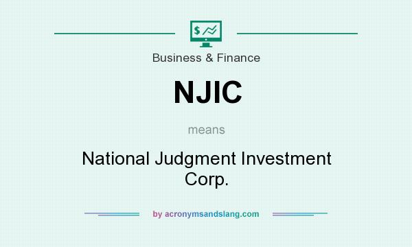 What does NJIC mean? It stands for National Judgment Investment Corp.