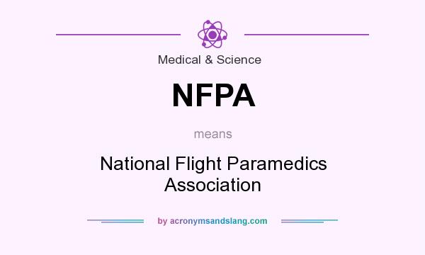 What does NFPA mean? It stands for National Flight Paramedics Association