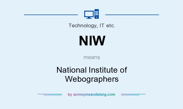 What does NIW mean? It stands for National Institute of Webographers