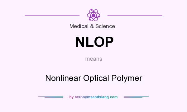 Nlop Nonlinear Optical Polymer By Acronymsandslang Com