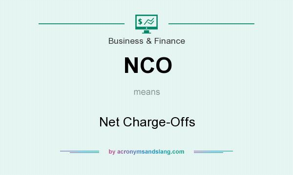 What does NCO mean? It stands for Net Charge-Offs