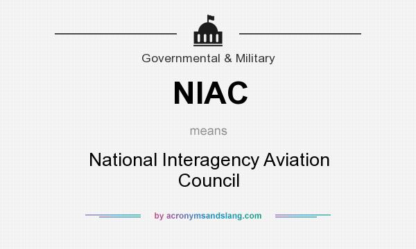 What does NIAC mean? It stands for National Interagency Aviation Council