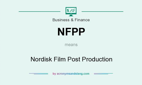 What does NFPP mean? It stands for Nordisk Film Post Production