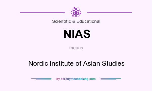 What does NIAS mean? It stands for Nordic Institute of Asian Studies