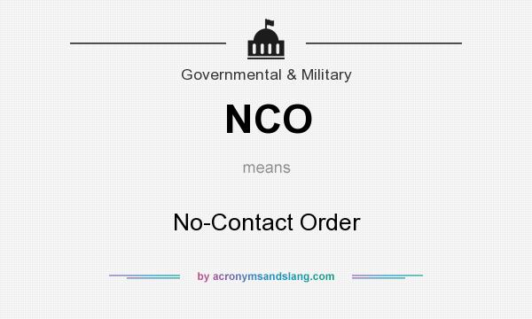 What does NCO mean? It stands for No-Contact Order