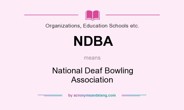 What does NDBA mean? It stands for National Deaf Bowling Association