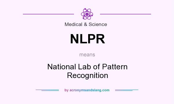 What does NLPR mean? It stands for National Lab of Pattern Recognition