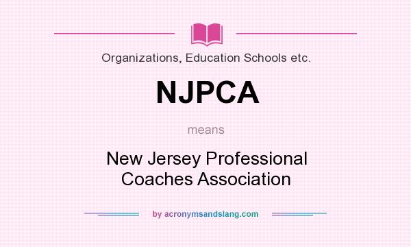 What does NJPCA mean? It stands for New Jersey Professional Coaches Association