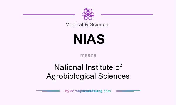 What does NIAS mean? It stands for National Institute of Agrobiological Sciences