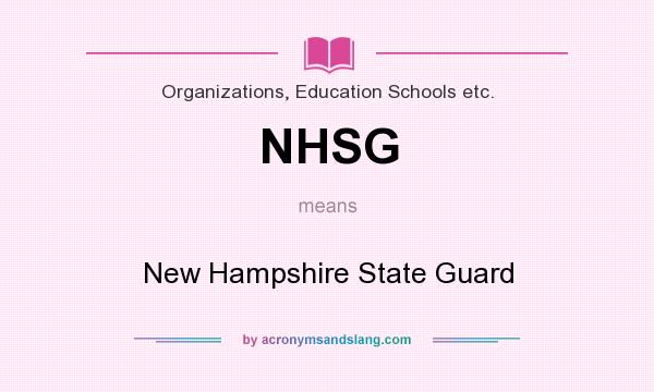 What does NHSG mean? It stands for New Hampshire State Guard