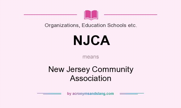 What does NJCA mean? It stands for New Jersey Community Association