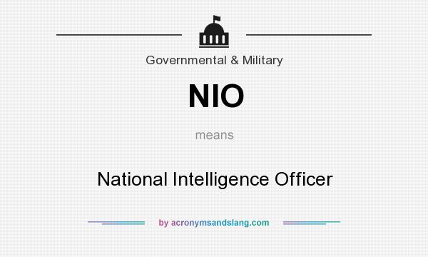 What does NIO mean? It stands for National Intelligence Officer