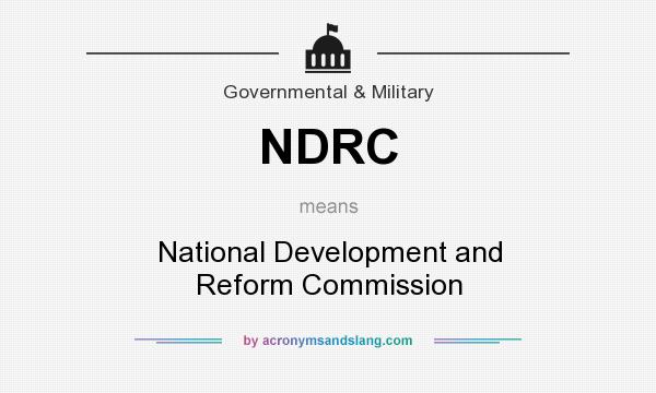 What does NDRC mean? It stands for National Development and Reform Commission
