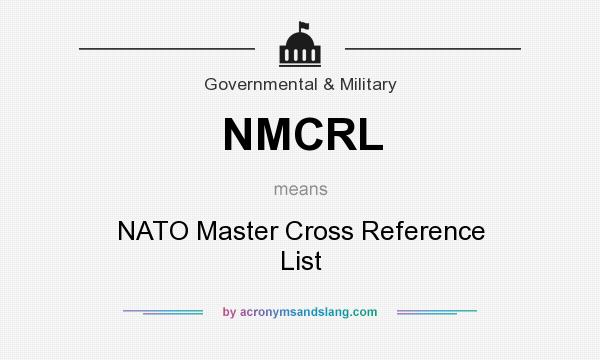 What does NMCRL mean? It stands for NATO Master Cross Reference List