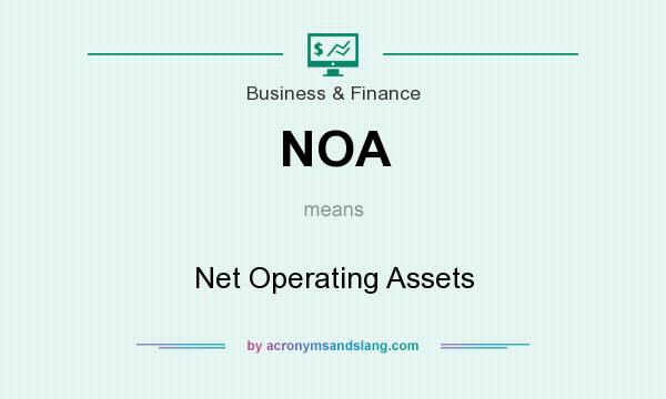 What does NOA mean? It stands for Net Operating Assets