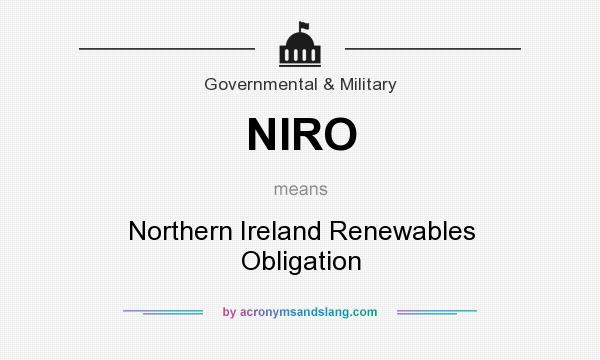 What does NIRO mean? It stands for Northern Ireland Renewables Obligation