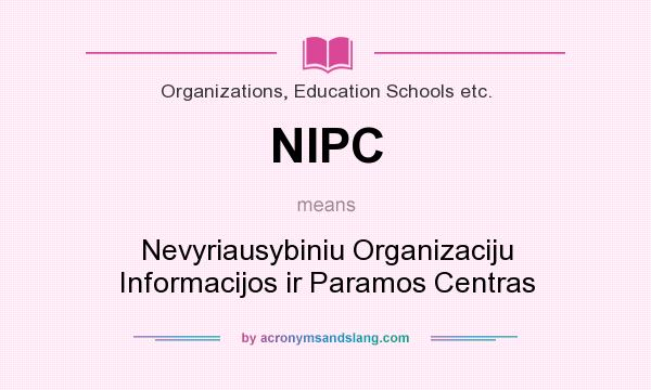 What does NIPC mean? It stands for Nevyriausybiniu Organizaciju Informacijos ir Paramos Centras