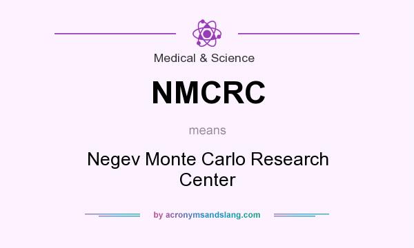 What does NMCRC mean? It stands for Negev Monte Carlo Research Center