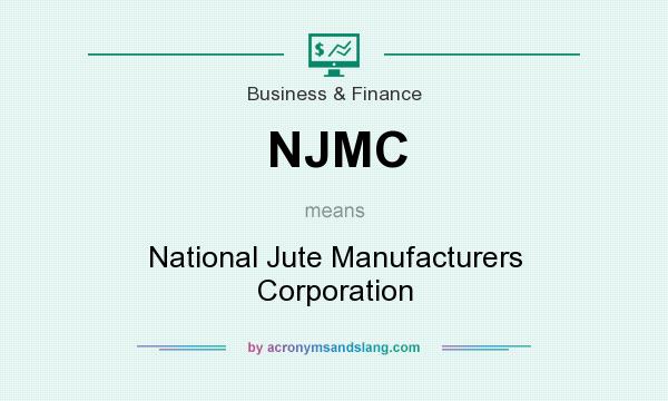 What does NJMC mean? It stands for National Jute Manufacturers Corporation