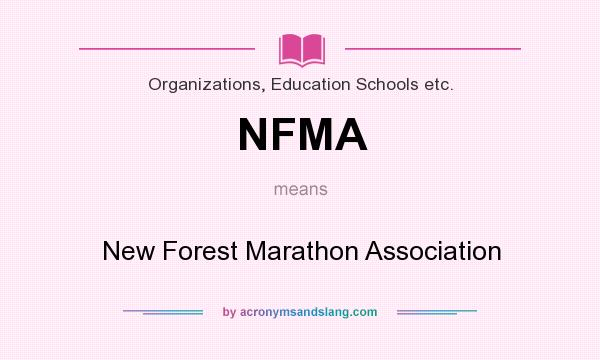 What does NFMA mean? It stands for New Forest Marathon Association