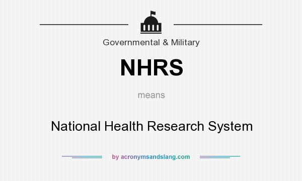 What does NHRS mean? It stands for National Health Research System