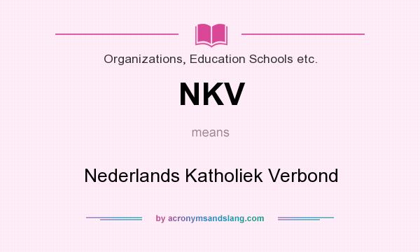 What does NKV mean? It stands for Nederlands Katholiek Verbond