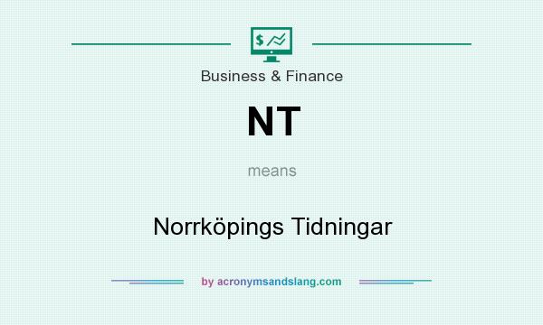 What does NT mean? It stands for Norrköpings Tidningar