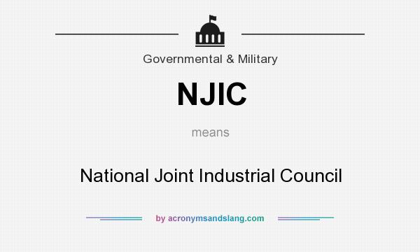 What does NJIC mean? It stands for National Joint Industrial Council
