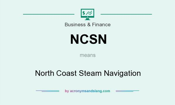 What does NCSN mean? It stands for North Coast Steam Navigation