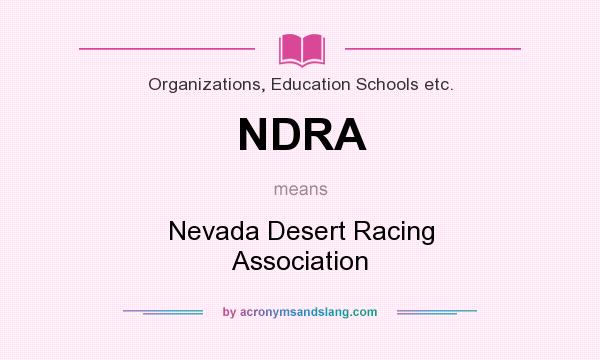 What does NDRA mean? It stands for Nevada Desert Racing Association