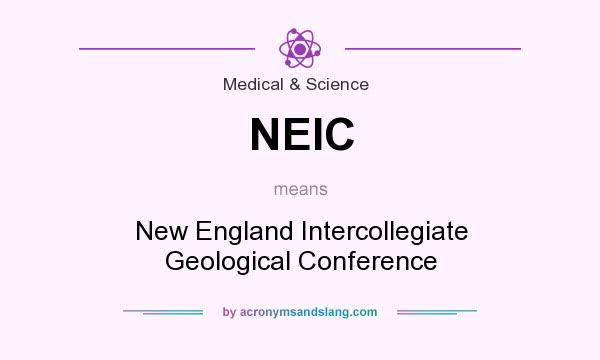 What does NEIC mean? It stands for New England Intercollegiate Geological Conference