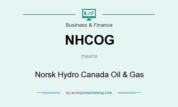 What does NHCOG mean? It stands for Norsk Hydro Canada Oil & Gas