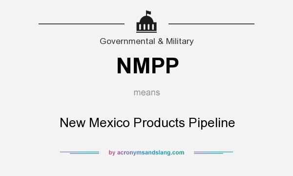What does NMPP mean? It stands for New Mexico Products Pipeline