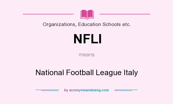 What does NFLI mean? It stands for National Football League Italy