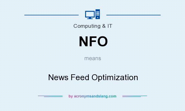 What does NFO mean? It stands for News Feed Optimization