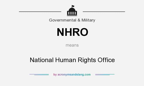 What does NHRO mean? It stands for National Human Rights Office