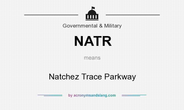 What does NATR mean? It stands for Natchez Trace Parkway
