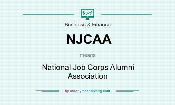 What does NJCAA mean? It stands for National Job Corps Alumni Association