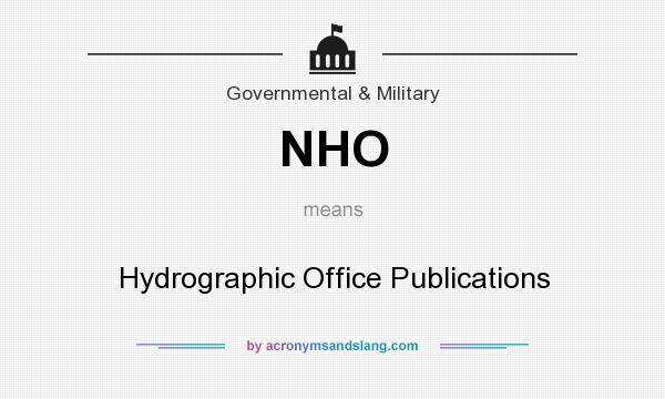 What does NHO mean? It stands for Hydrographic Office Publications
